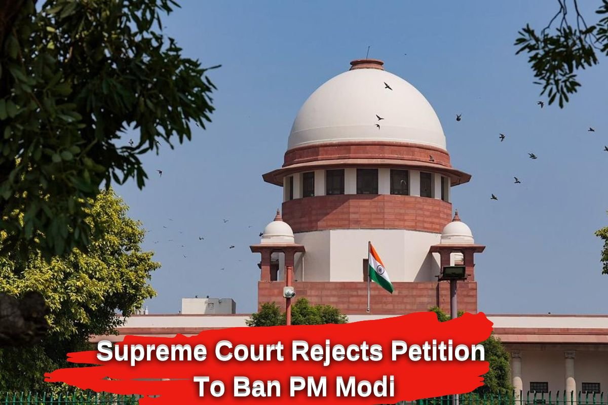 Supreme Court Rejects Petition To Ban PM Modi