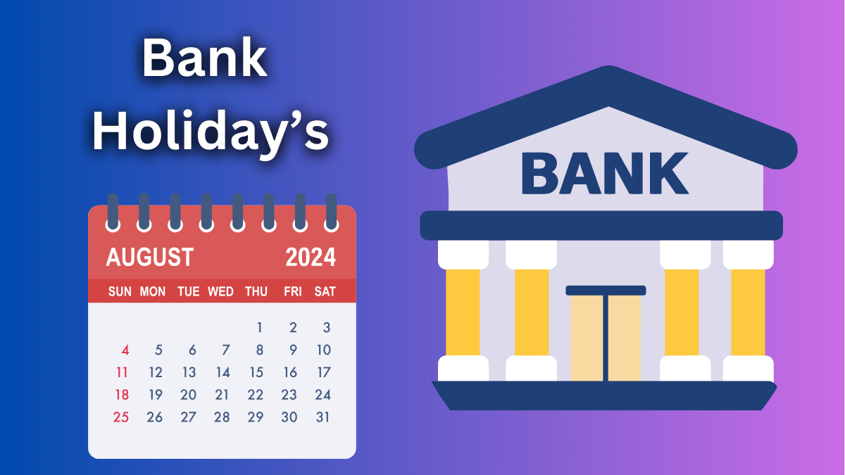 Bank Holiday auguest : बैंक अगस्त में 14 दिन रहेंगे बंद, चेक करें बंदी की लिस्ट और काम समय पर निपटाएं !