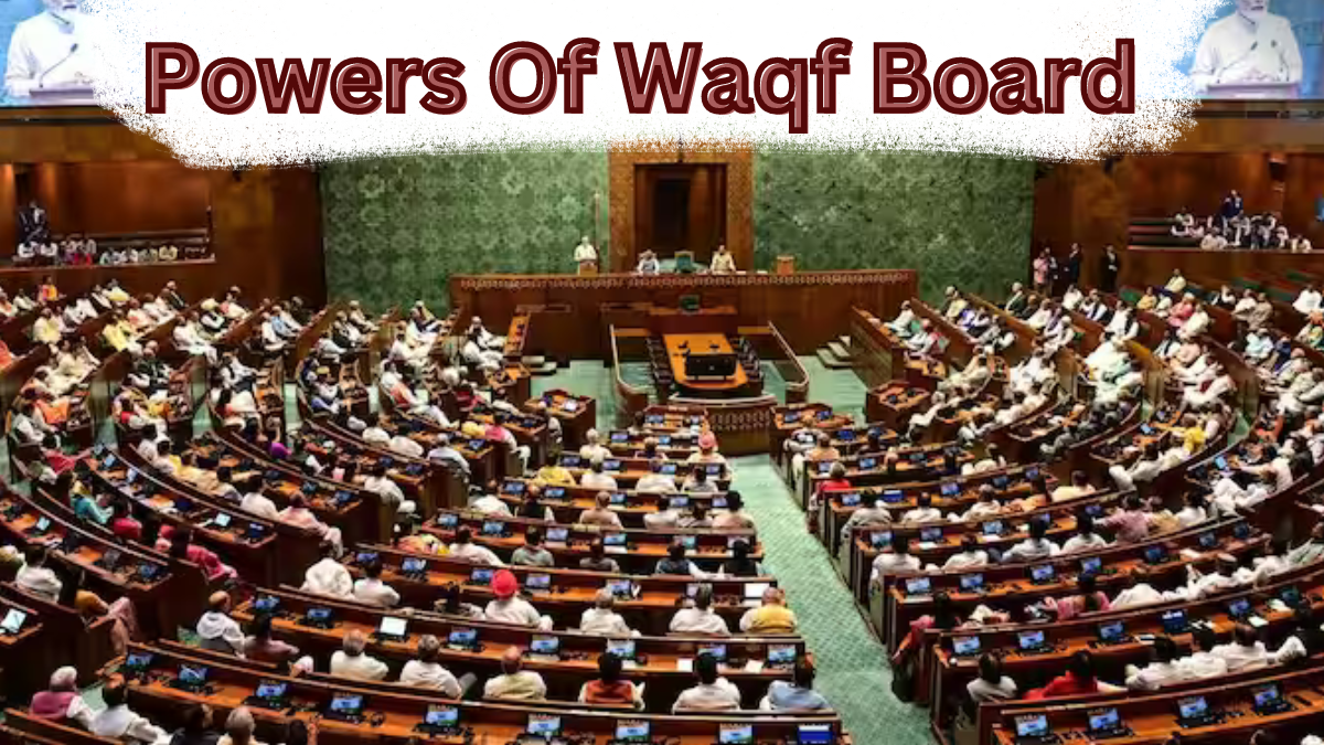 Powers Of Waqf Board: वक्फ बोर्ड की शक्तियों में कमी;मोदी सरकार संसद में पेश करेगी संशोधन बिल, जानें प्रमुख प्रावधान |